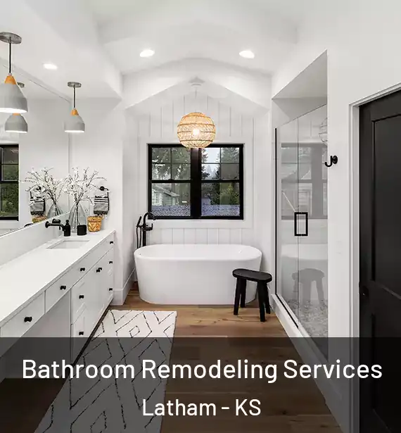  Bathroom Remodeling Services Latham - KS
